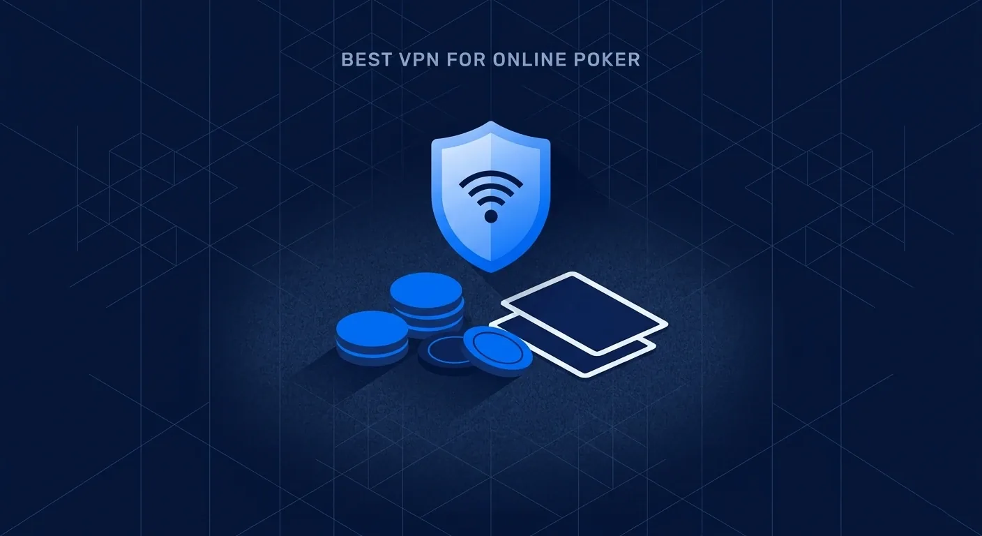 Best VPN for online poker shown as poker chips and cards protected by a security shield